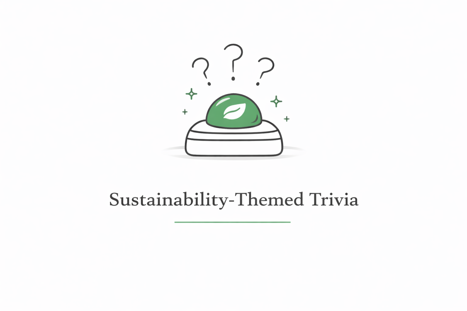 Sustainability Themed Trivia
